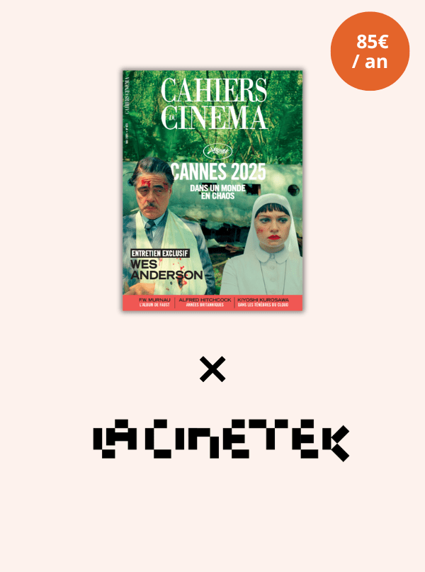 © Cahiers du Cinéma