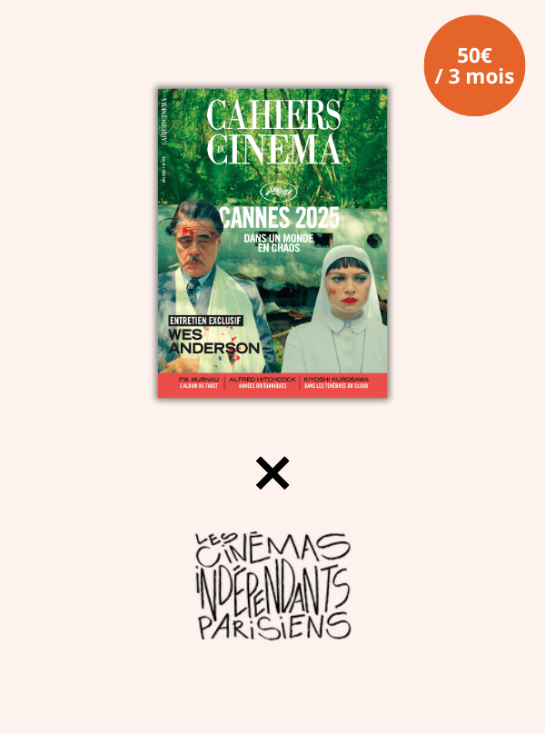 © Cahiers du Cinéma