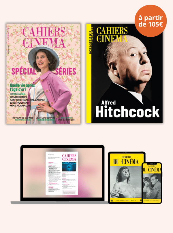 abonnement revue, HS et archives Cahiers du cinéma